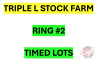 It's now time to go to RING #2 for all TRIPLE L STOCK FARM TIMED LOTS (Click on the big Fraser Auction Logo at top of page to be directed back to Homepage)