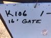 16ft gate, K106 - 2